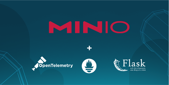 Metrics with MinIO using OpenTelemetry, Flask, and Prometheus